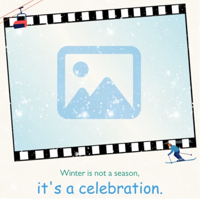 Card template of film frame with personal picture, snow background, and ski features.